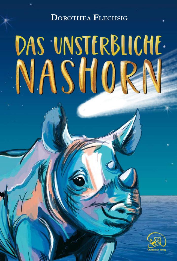 Das unsterbliche Nashorn. Magisch und spannend erzählt