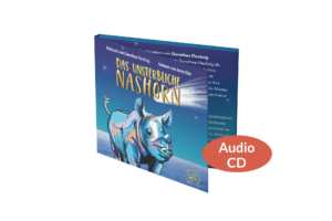Das unsterbliche Nashorn (3er Audio-CD)