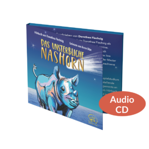 Das unsterbliche Nashorn Audio CD