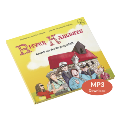 Ritter Kahlbutz – Besuch aus der Vergangenheit (Audio-Download)