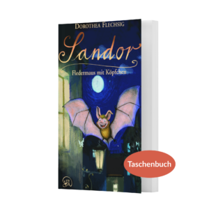 Sandor – Fledermaus mit Köpfchen (Buch-Taschenbuch)