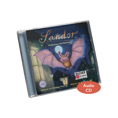 Sandor – Fledermaus mit Köpfchen (CD)